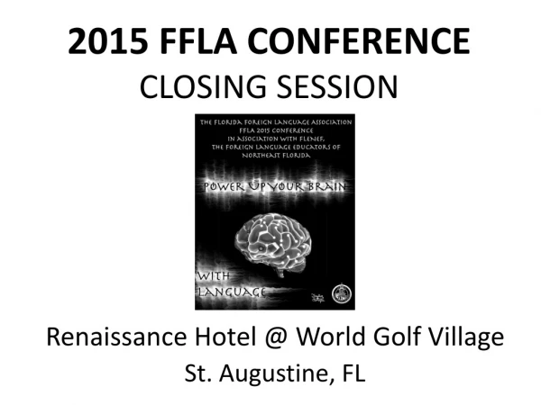 2015 FFLA CONFERENCE CLOSING SESSION
