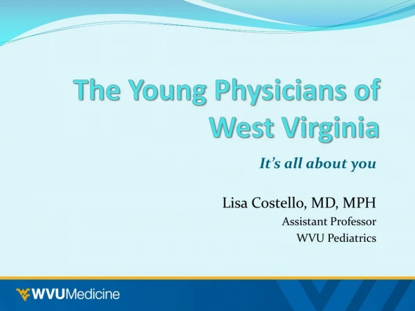 The Young Physicians of West Virginia