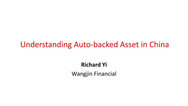 Understanding Auto-backed Asset in China