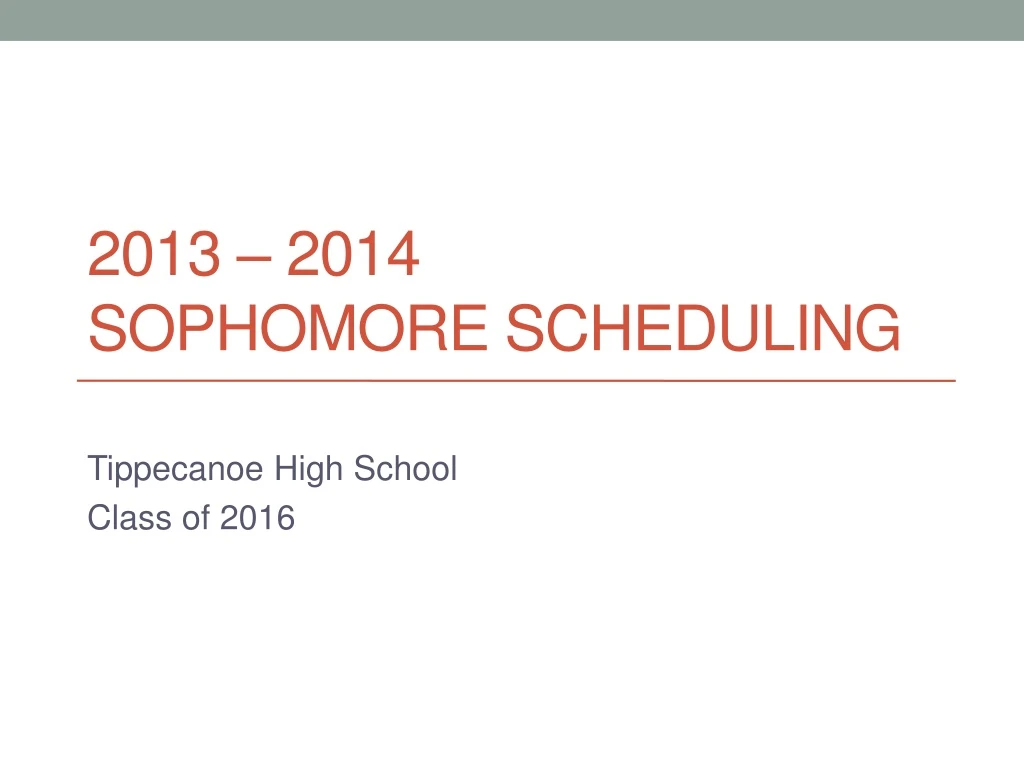 2013 2014 sophomore scheduling