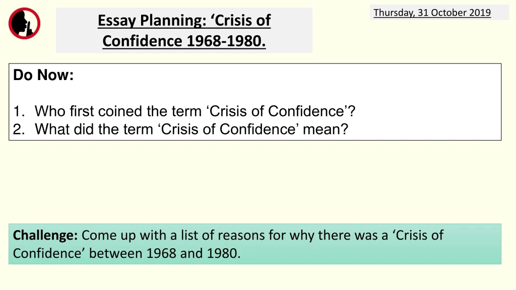 essay planning crisis of confidence 1968 1980