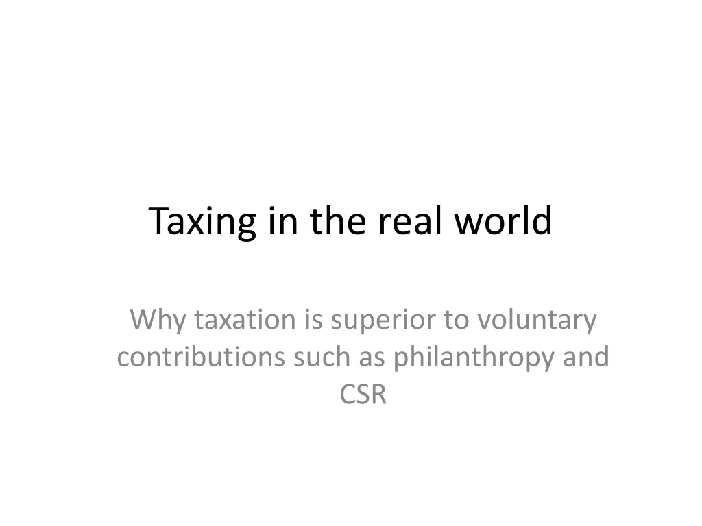 taxing in the real world