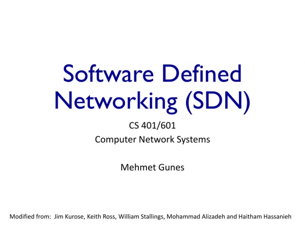 Software Defined Networking (SDN )
