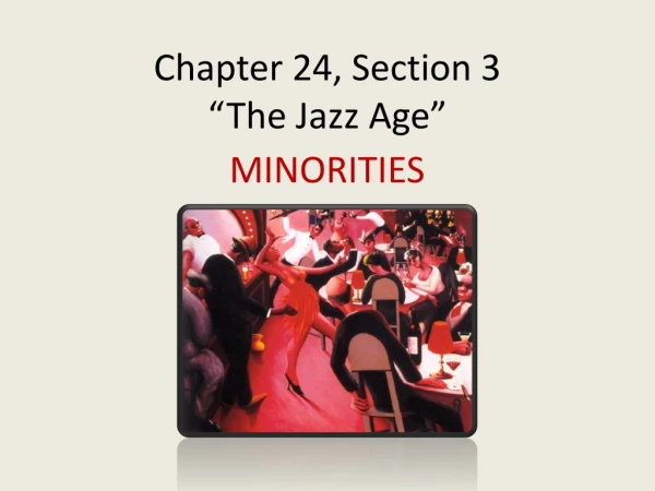Chapter 24, Section 3 “The Jazz Age”