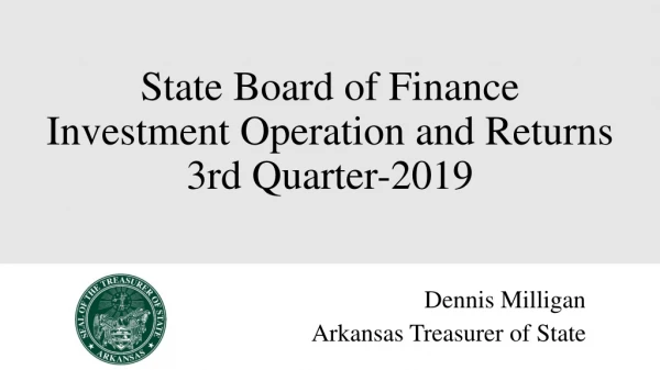State Board of Finance Investment Operation and Returns 3rd Quarter-2019