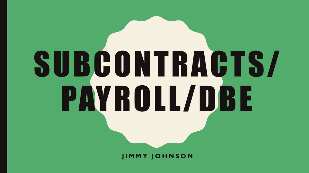 subcontracts payroll dbe