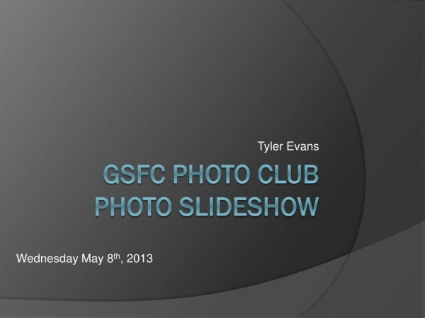 GSFC Photo Club Photo Slideshow