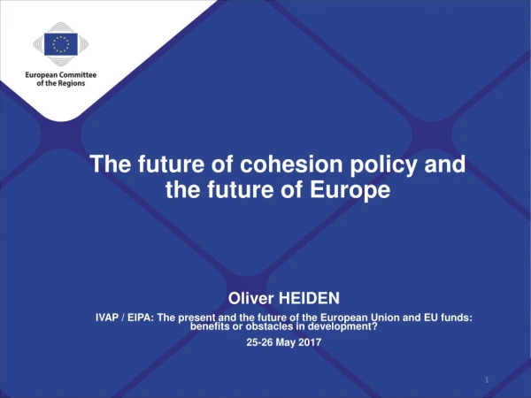 The future of cohesion policy and the future of Europe