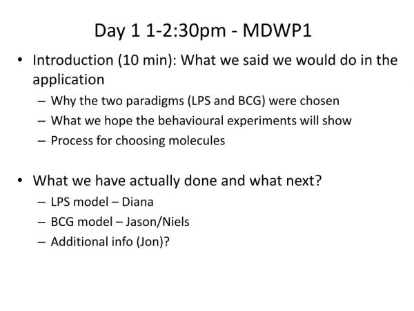 Day 1 1-2:30pm - MDWP1