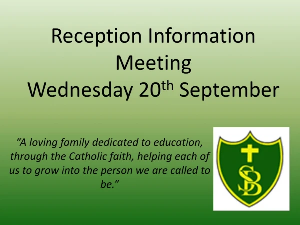 Reception Information Meeting Wednesday 20 th September