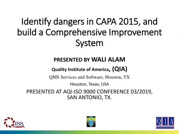 Identify dangers in CAPA 2015, and build a Comprehensive Improvement System