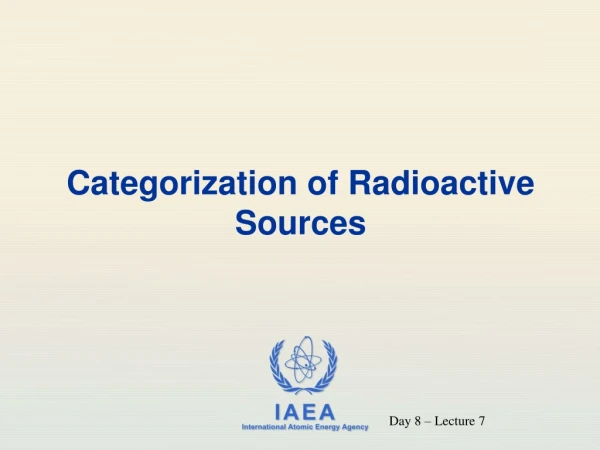 Categorization of Radioactive Sources