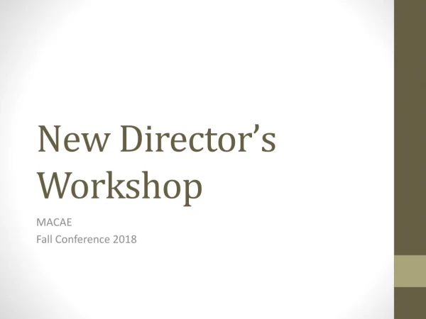 New Director’s Workshop