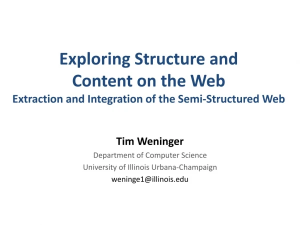 Tim Weninger Department of Computer Science University of Illinois Urbana-Champaign