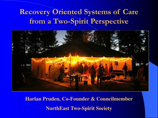Recovery Oriented Systems of Care from a Two-Spirit Perspective
