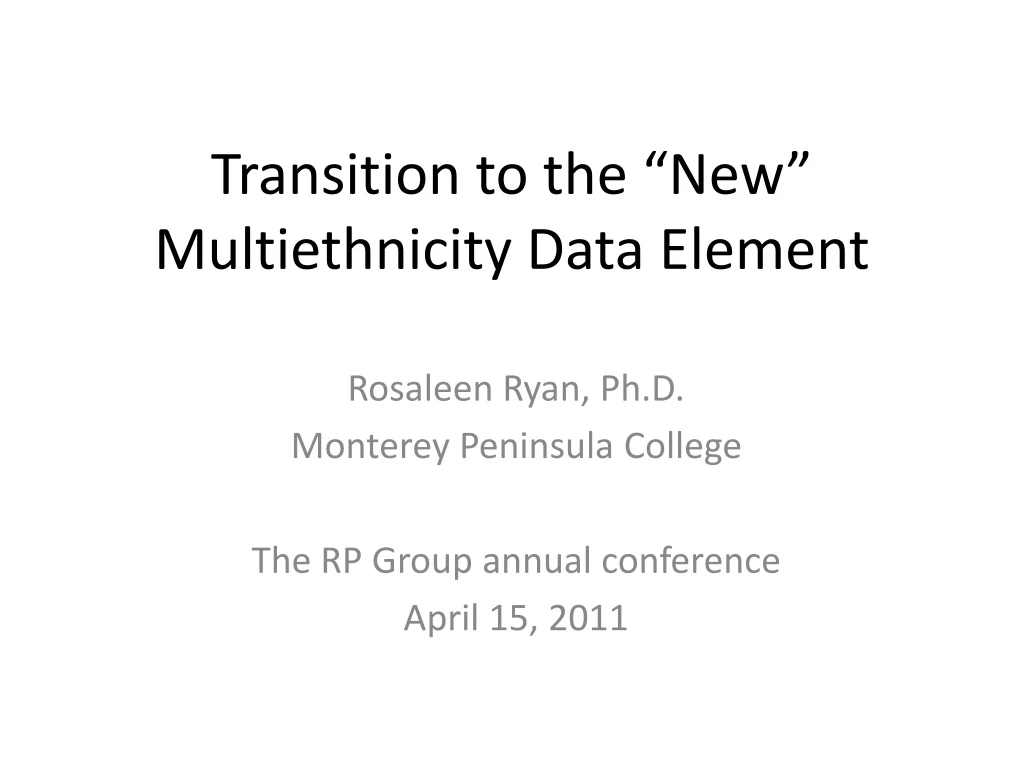 transition to the new multiethnicity data element