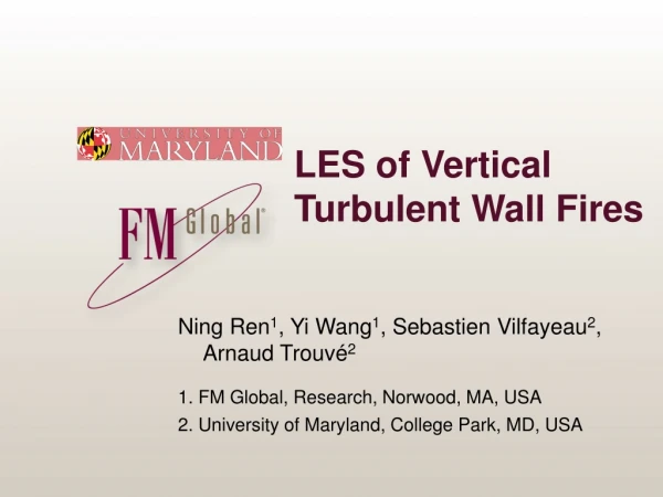 LES of Vertical Turbulent Wall Fires