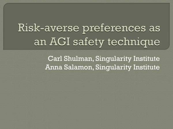 Risk-averse preferences as an AGI safety technique