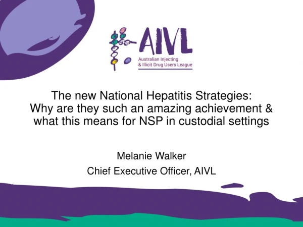 Melanie Walker Chief Executive Officer, AIVL