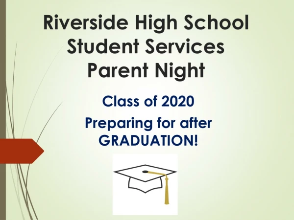 Riverside High School Student Services Parent Night