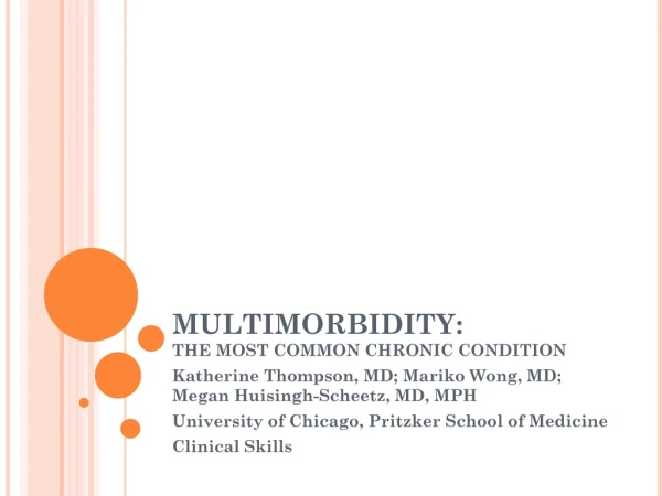 MULTIMORBIDITY: THE MOST COMMON CHRONIC CONDITION