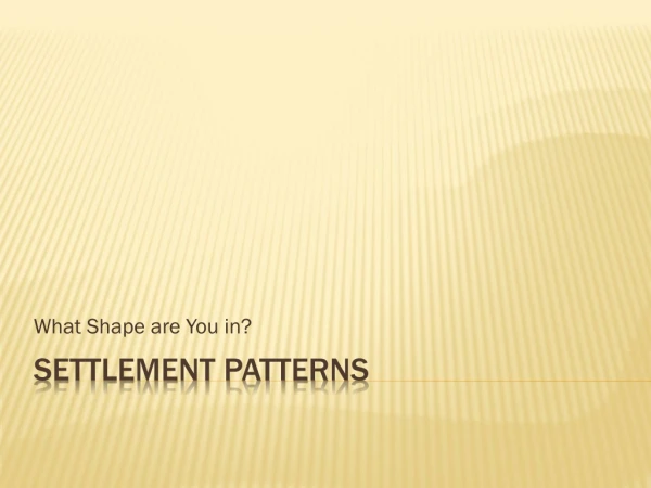 Settlement Patterns