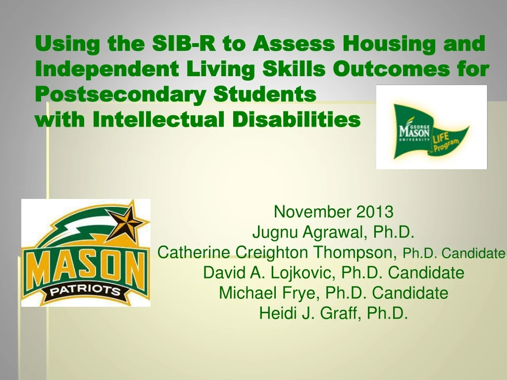 using the sib r to assess housing and independent