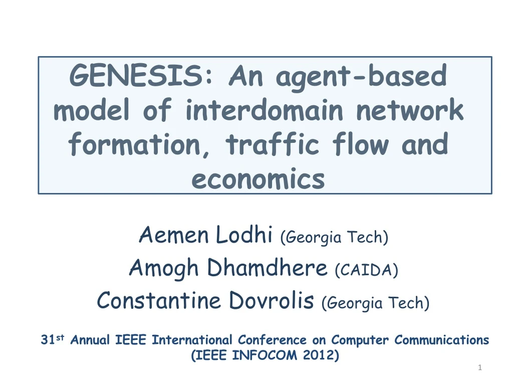 genesis an agent based model of interdomain network formation traffic flow and economics
