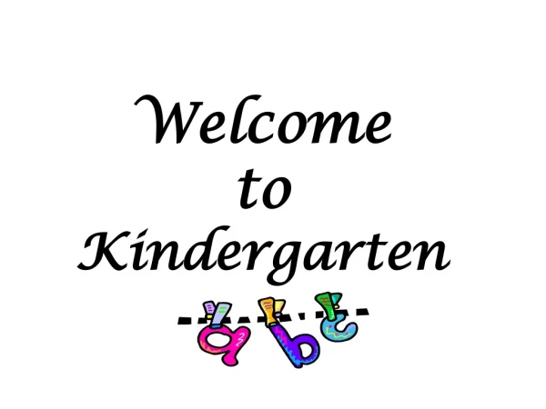 Welcome to Kindergarten