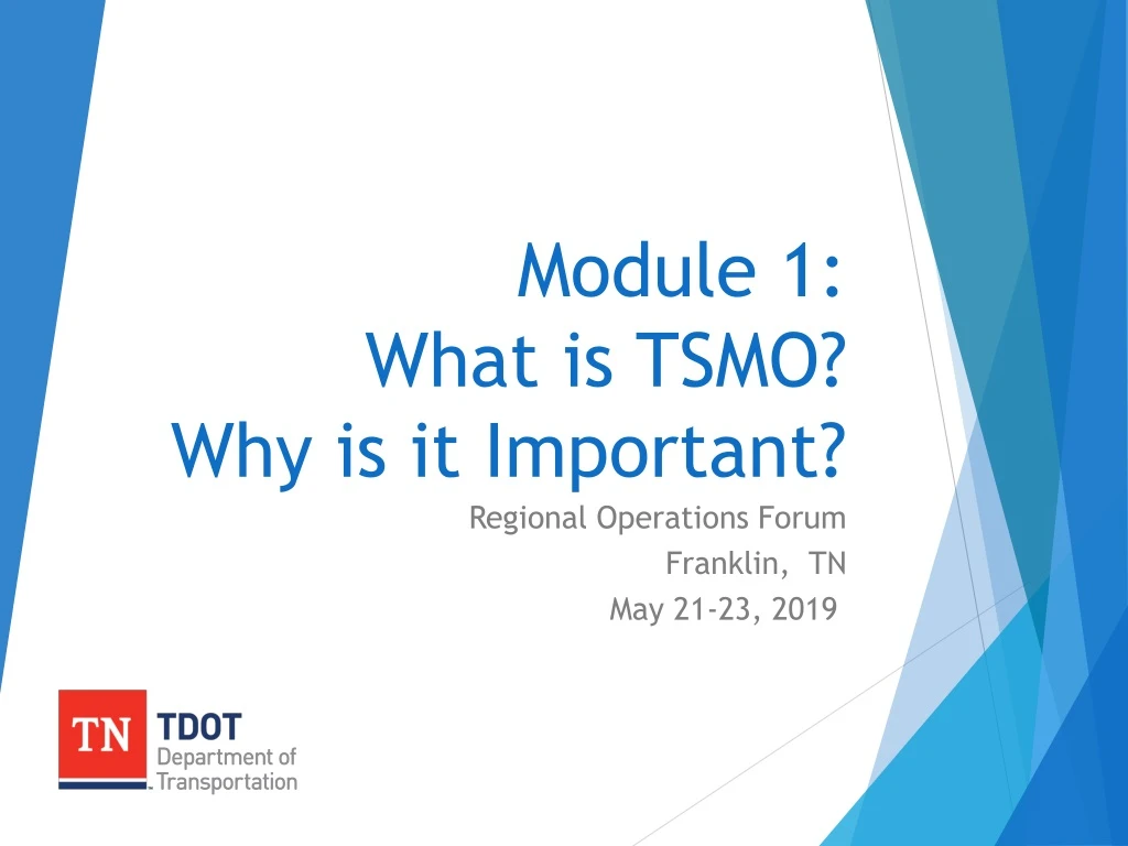 module 1 what is tsmo why is it important