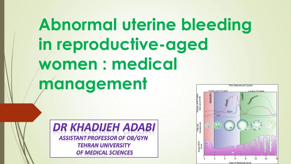 abnormal uterine bleeding in reproductive aged women medical management