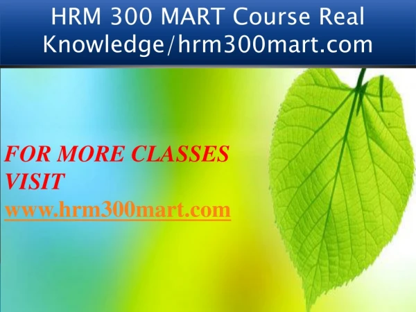 HRM 300 MART Course Real Knowledge/hrm300mart