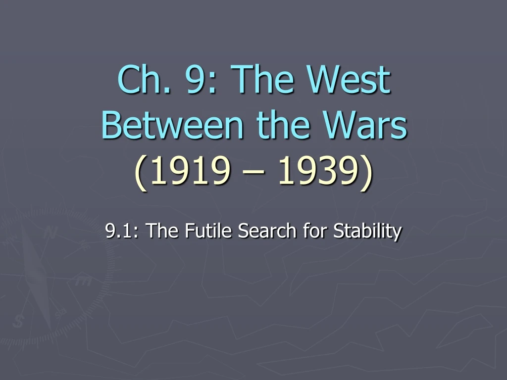 ch 9 the west between the wars 1919 1939