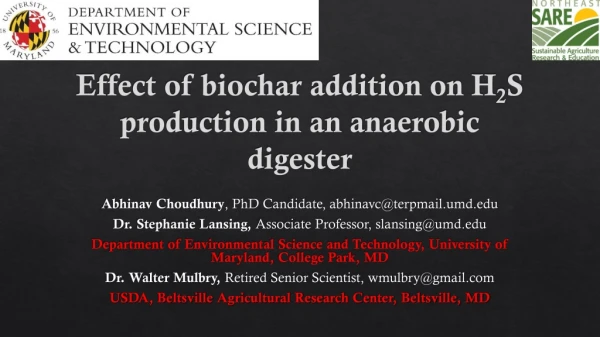 Effect of biochar addition on H 2 S production in an anaerobic digester