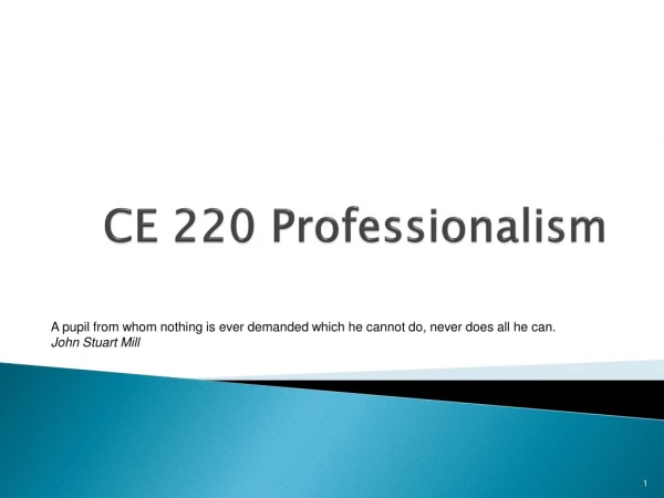 CE 220 Professionalism