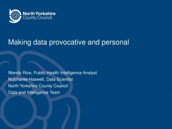 Making data provocative and personal