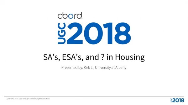 SA’s, ESA’s, and ? in Housing