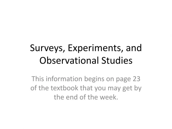 Surveys, Experiments, and Observational Studies