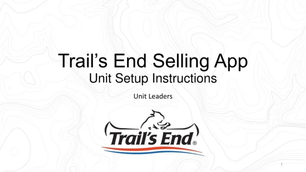Trail’s End Selling App Unit Setup Instructions