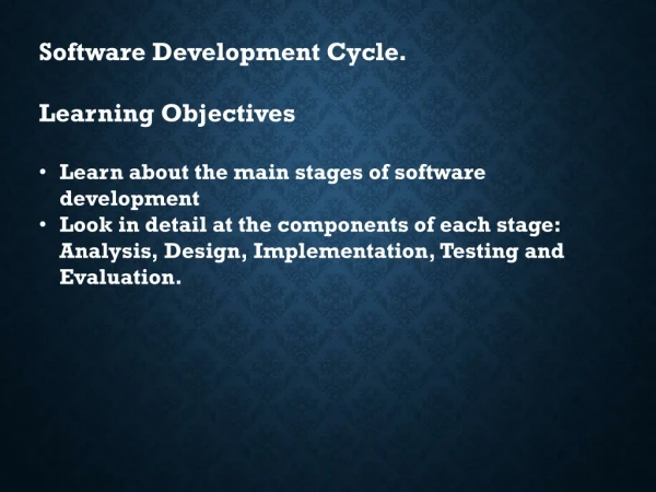 Software Development Cycle. Learning Objectives