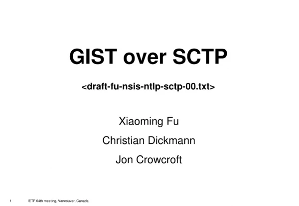 GIST over SCTP &lt;draft-fu-nsis-ntlp-sctp-00.txt&gt;