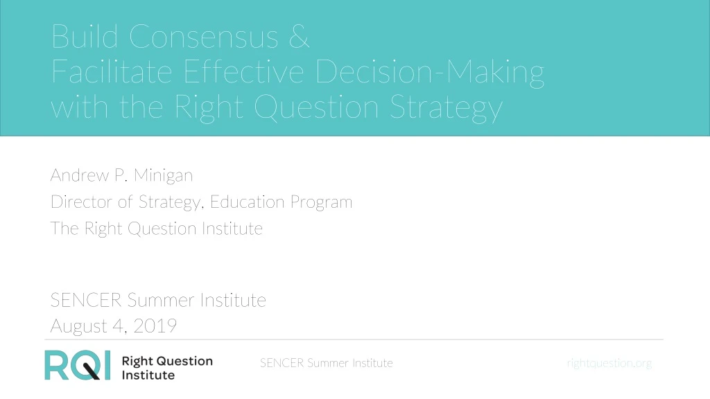 build consensus facilitate effective decision making with the right question strategy