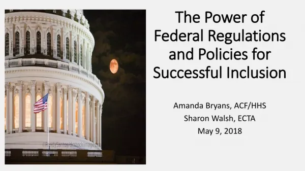 The Power of Federal Regulations and Policies for Successful Inclusion
