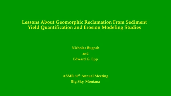 Nicholas Bugosh and Edward G. Epp ASMR 36 th Annual Meeting Big Sky, Montana