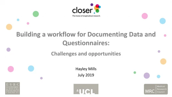 Building a workflow for Documenting Data and Questionnaires: Challenges and opportunities