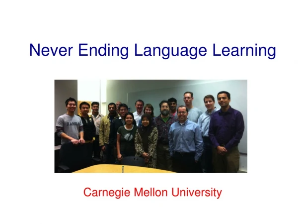 Never Ending Language Learning Carnegie Mellon University