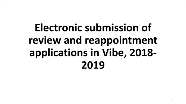 Electronic submission of review and reappointment applications in Vibe, 2018-2019