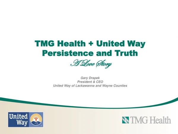 TMG Health + United Way Persistence and Truth A Love Story