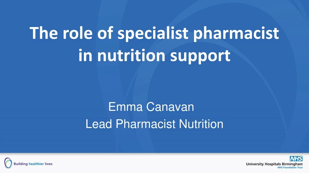 the role of specialist pharmacist in nutrition support