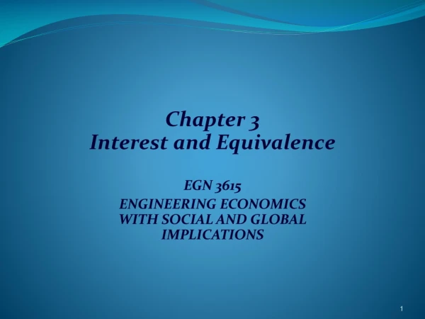 Chapter 3 Interest and Equivalence EGN 3615